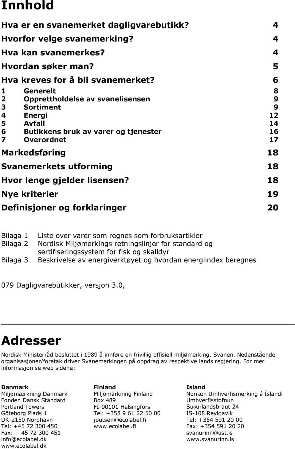 lenge gjelder lisensen?