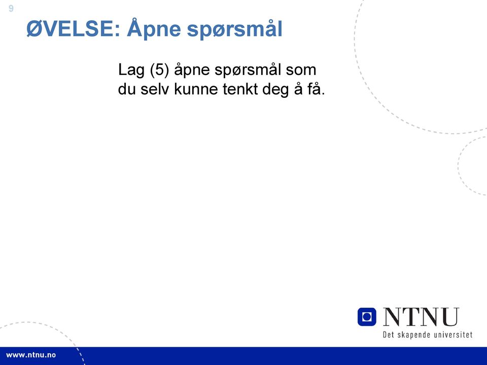 åpne spørsmål som