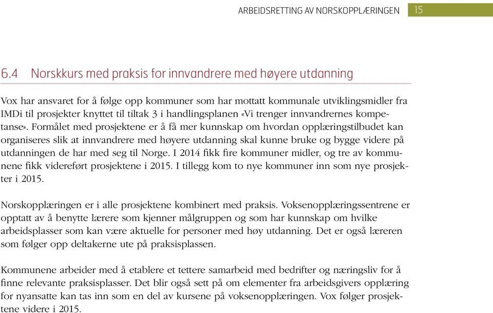 handlingsplanen «Vi trenger innvandrernes kompetanse».