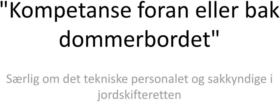 om det tekniske personalet