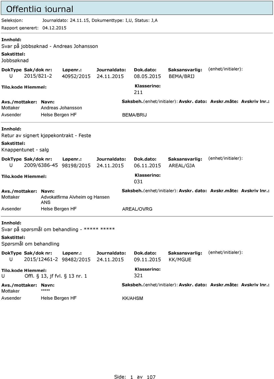 Retur av signert kjøpekontrakt - Feste Knappentunet - salg 2009/6386-4 98198/201 06.11.