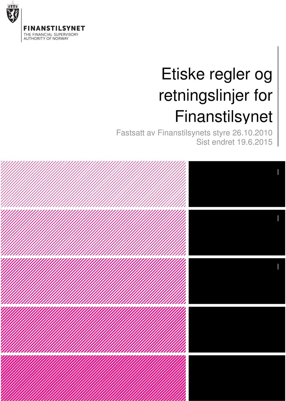 Finanstilsynet Fastsatt av