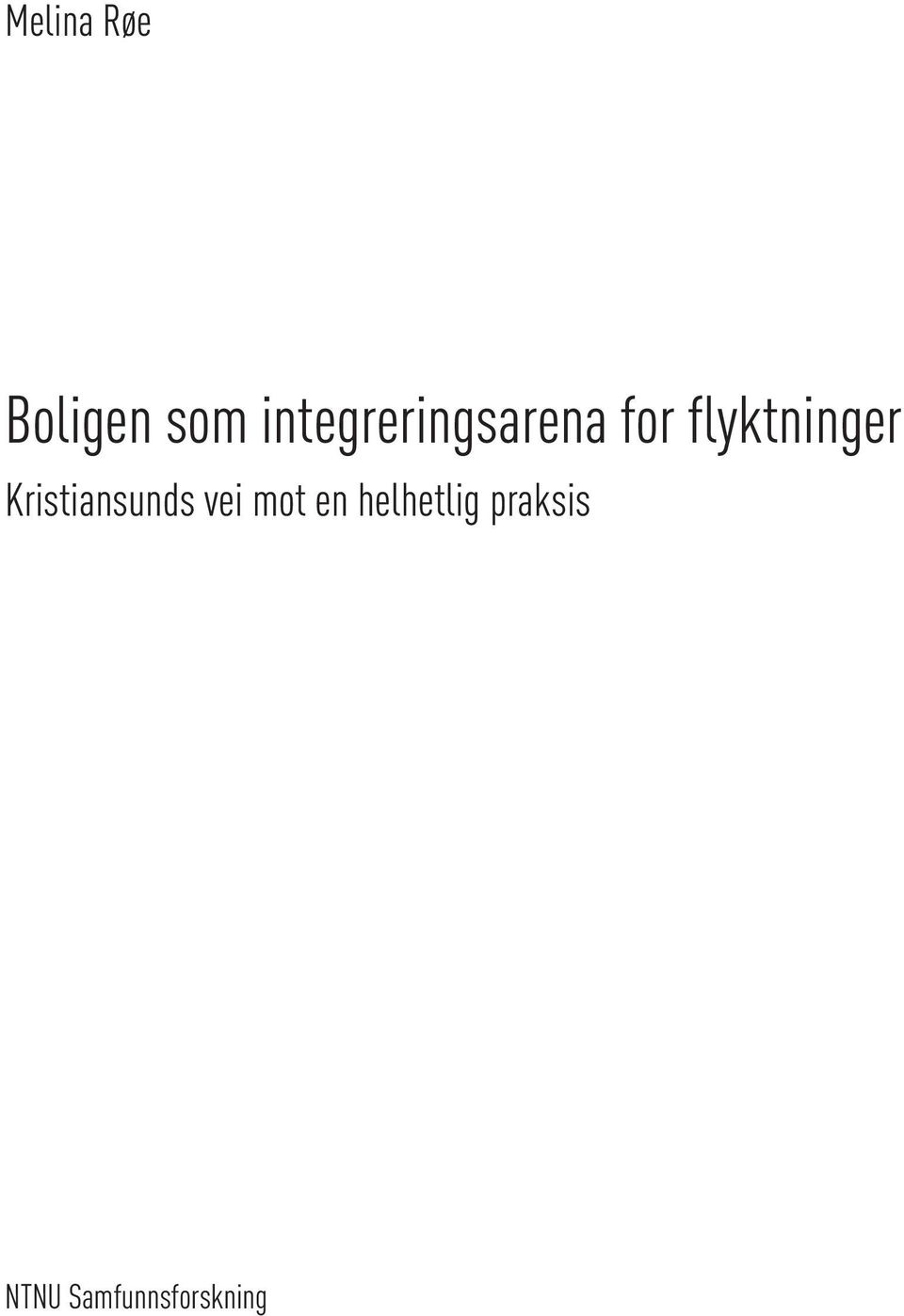 flyktninger Kristiansunds vei