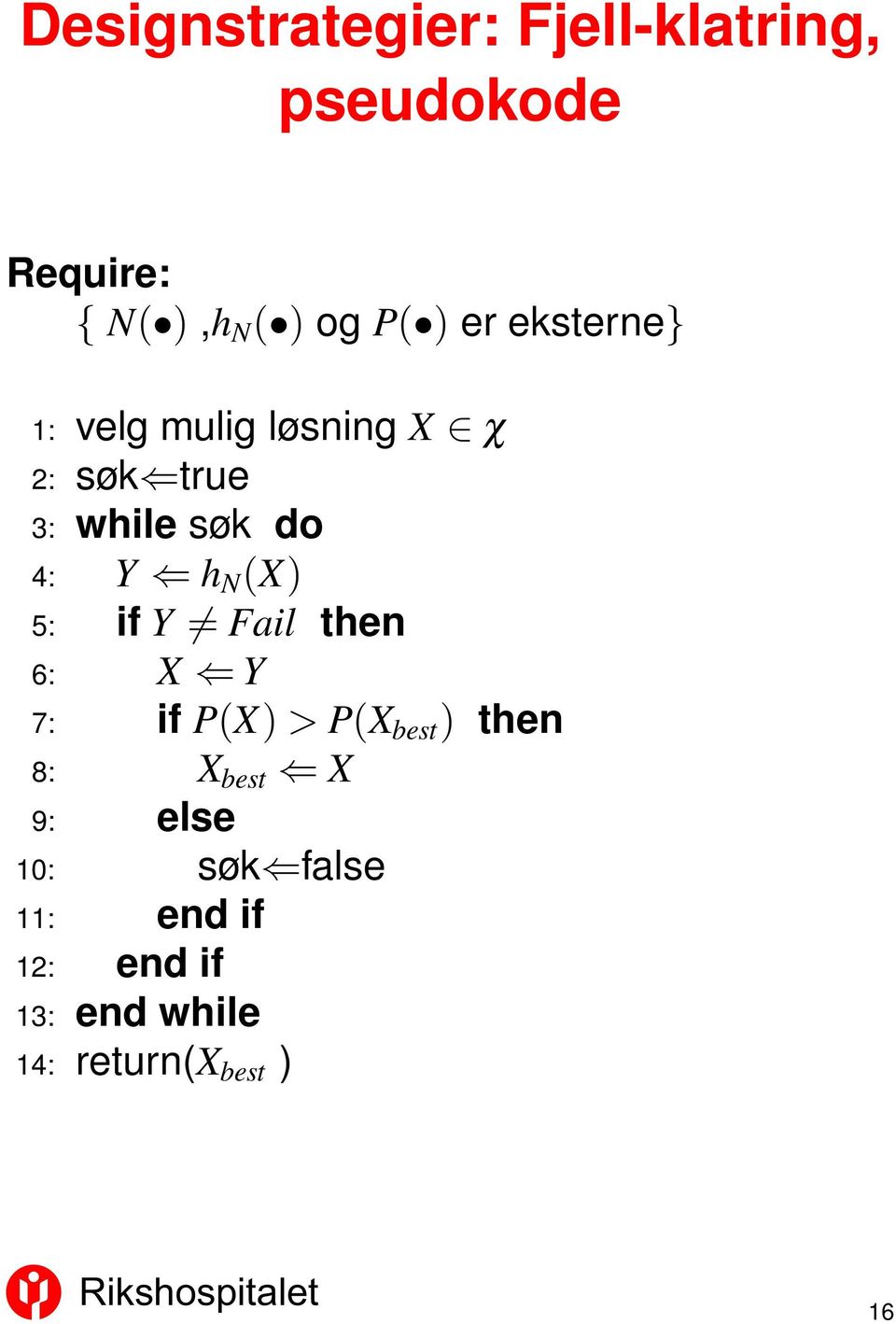 Y h N (X) 5: if Y Fail then 6: X Y 7: if P(X) > P(X best ) then 8: X best