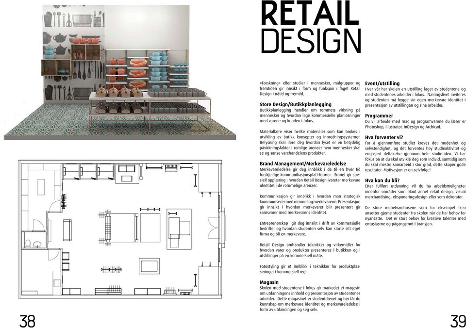 Materiallære viser hvilke materialer som kan brukes i utvikling av butikk konsepter og innredningssystemer.