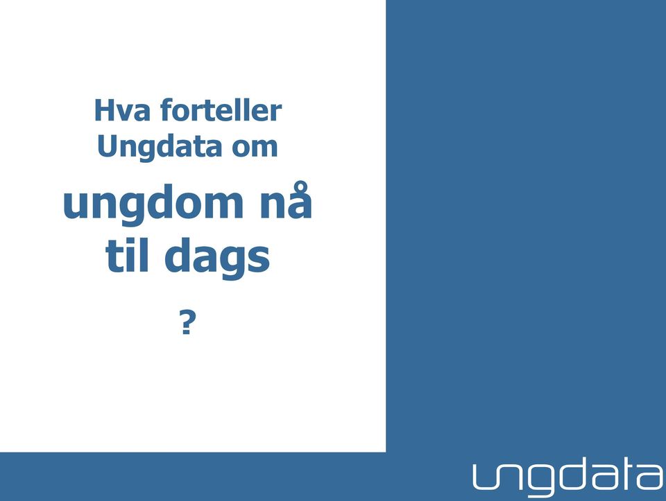 Ungdata om