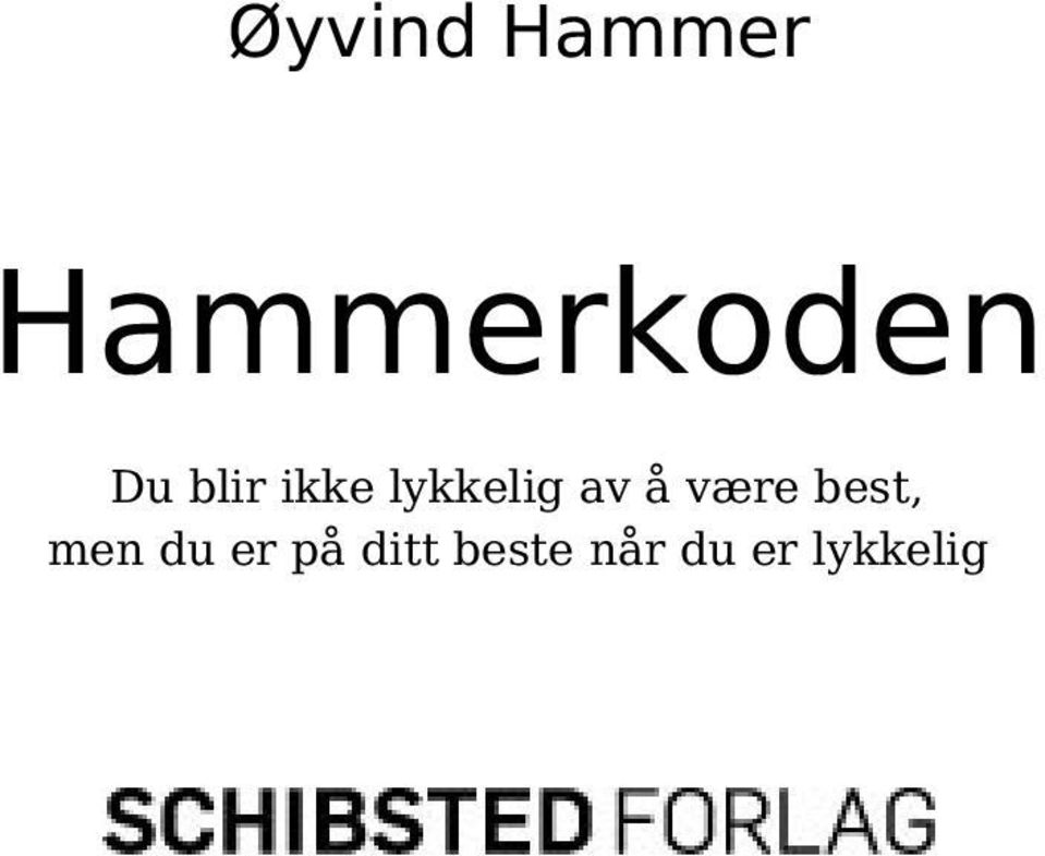 være best, men du er på