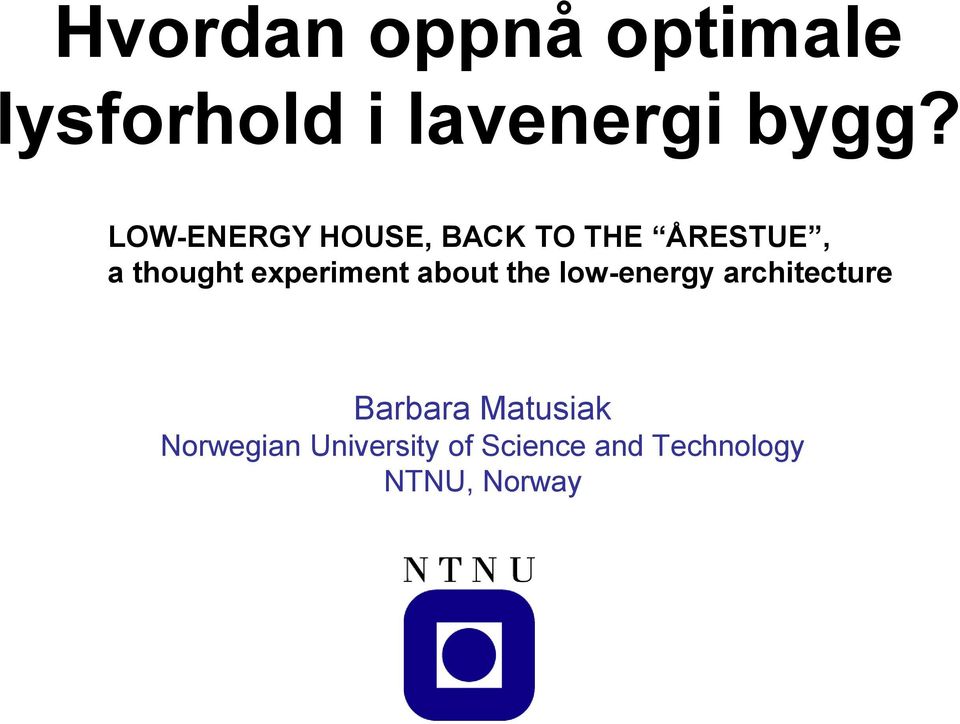 experiment about the low-energy architecture Barbara