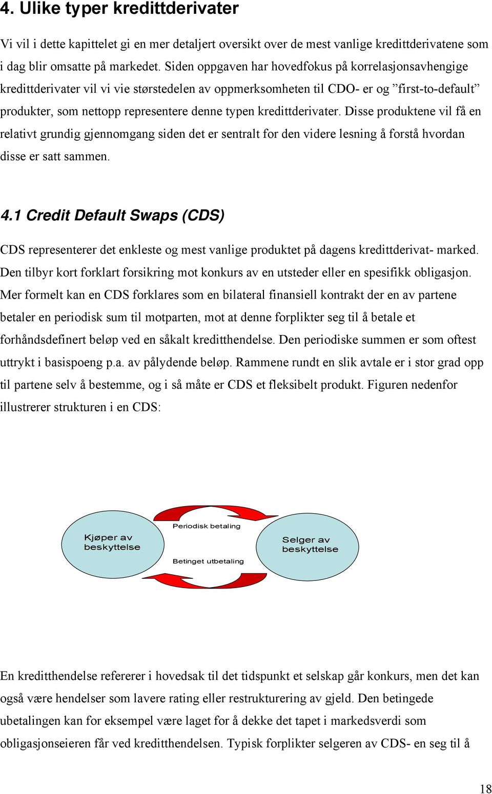 Dsse produkene vl få en relav grundg gjennomgang sden de er senral for den vdere lesnng å forså hvordan dsse er sa sammen. 4.