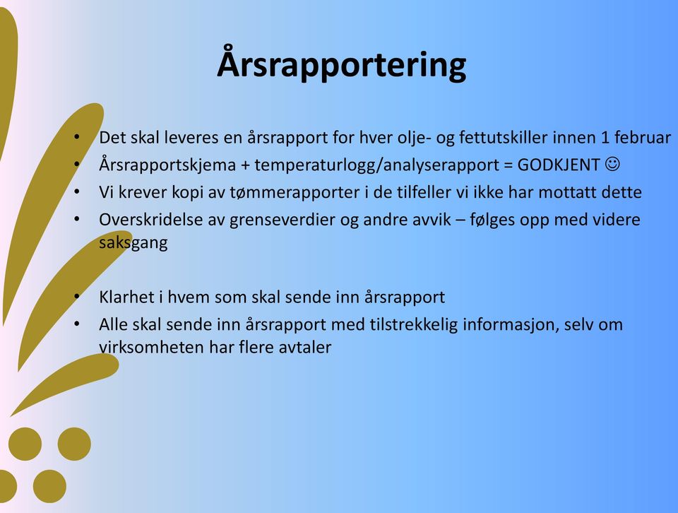 dette Overskridelse av grenseverdier og andre avvik følges opp med videre saksgang Klarhet i hvem som skal sende