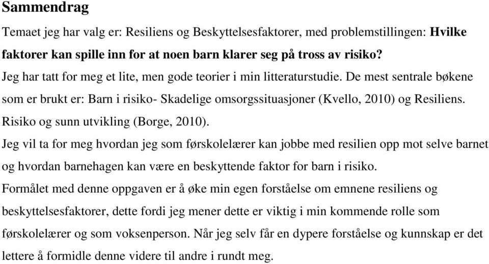 Risiko og sunn utvikling (Borge, 2010).