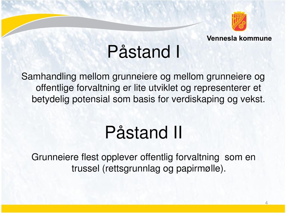 potensial som basis for verdiskaping og vekst.