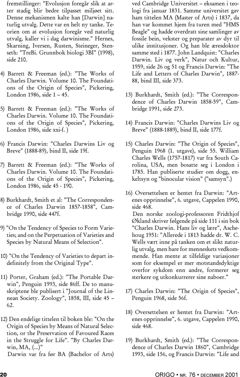 ved Cambridge Universitet eksamen i teologi fra januar 1831.