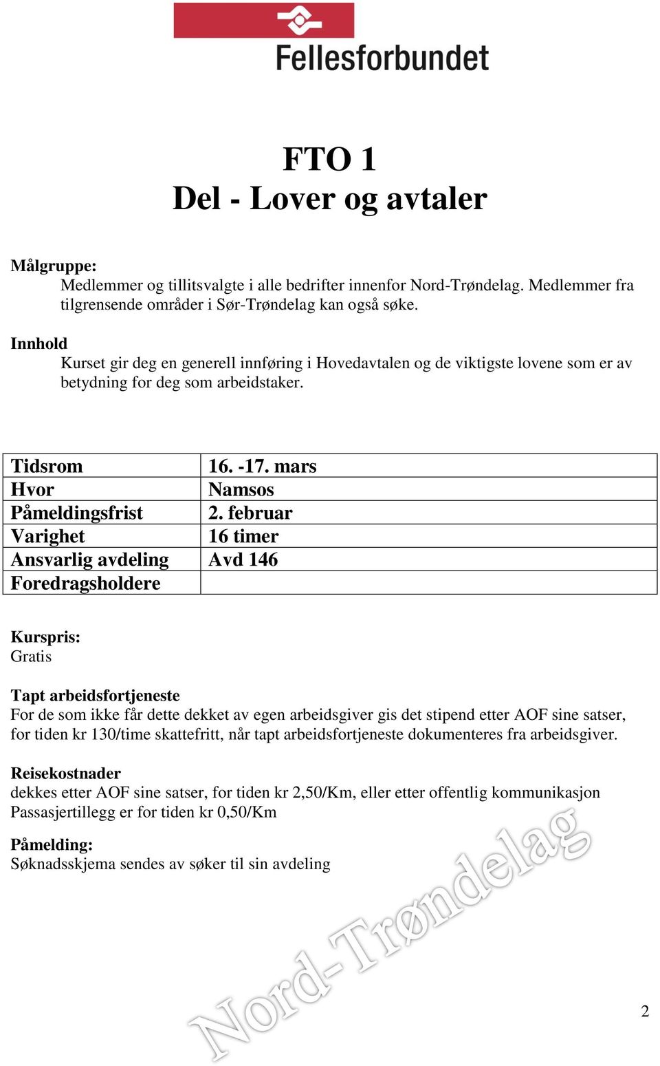 Kurset gir deg en generell innføring i Hovedavtalen og de viktigste lovene som er av betydning