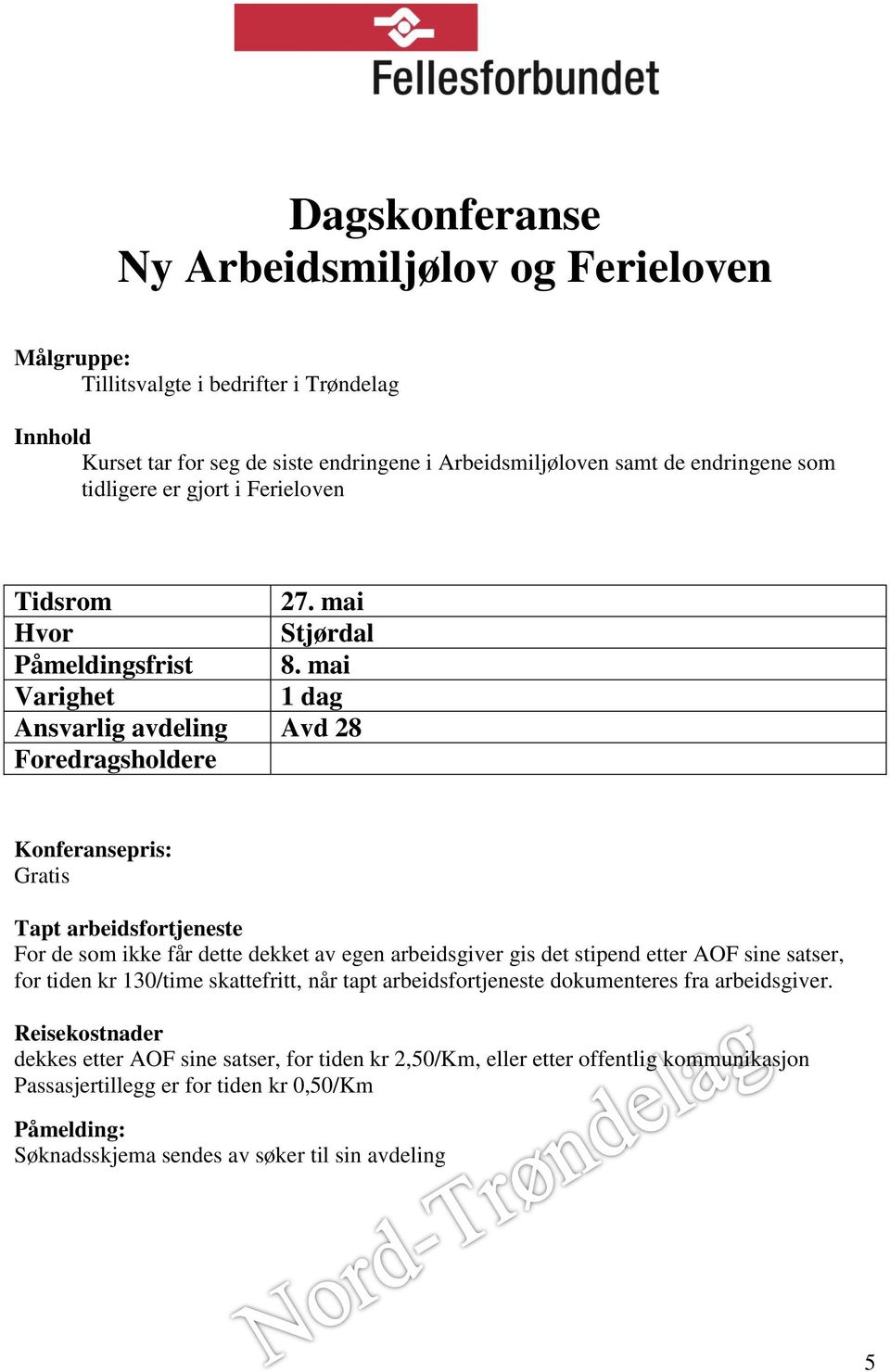 endringene som tidligere er gjort i Ferieloven 27.