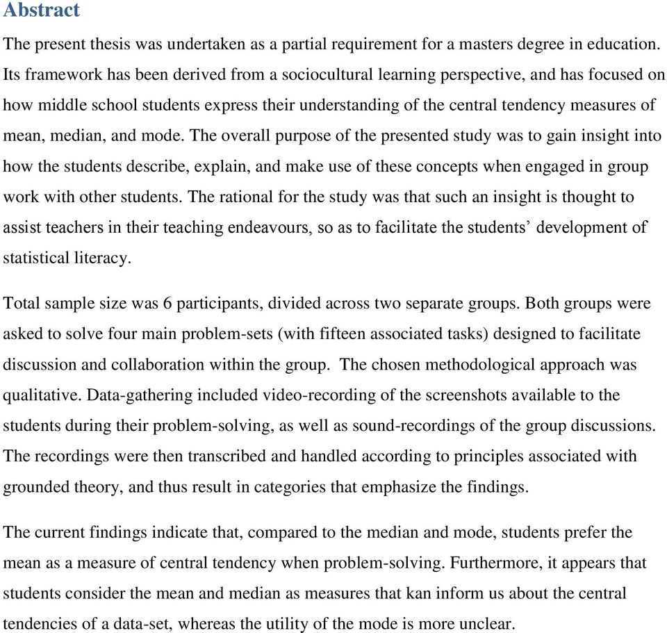 and mode. The overall purpose of the presented study was to gain insight into how the students describe, explain, and make use of these concepts when engaged in group work with other students.