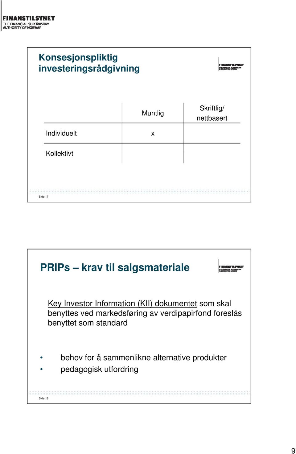 dokumentet t som skal benyttes ved markedsføring av verdipapirfond foreslås benyttet