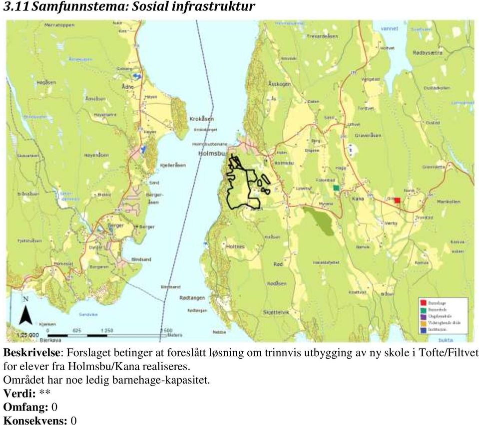 i Tofte/Filtvet for elever fra Holmsbu/Kana realiseres.