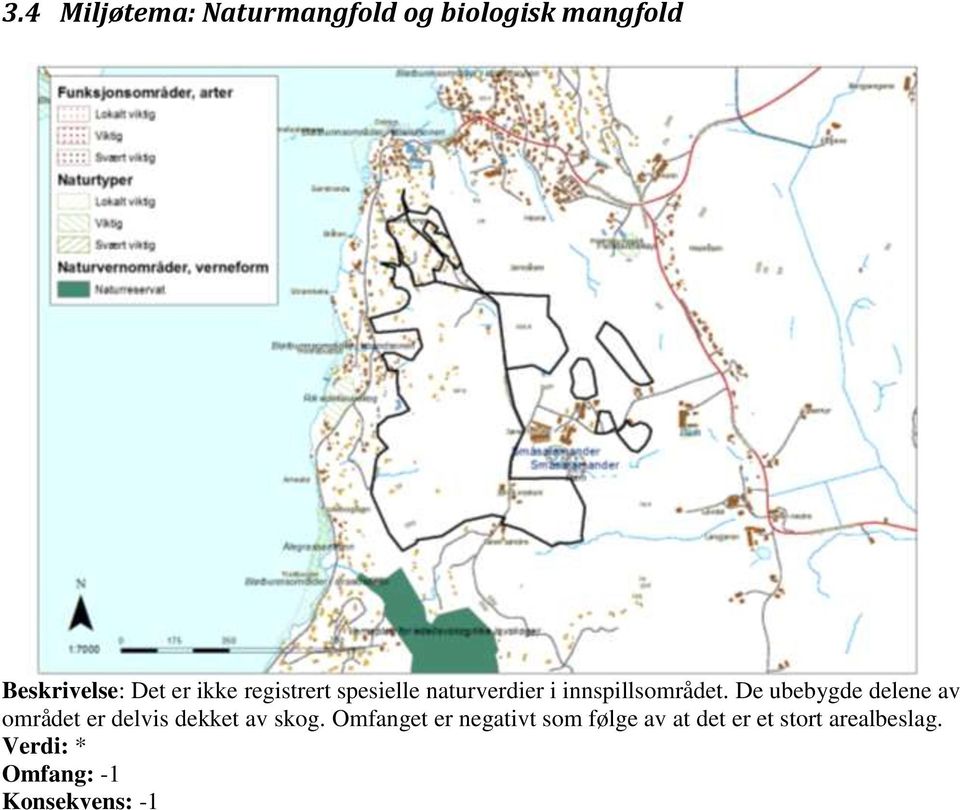 De ubebygde delene av området er delvis dekket av skog.