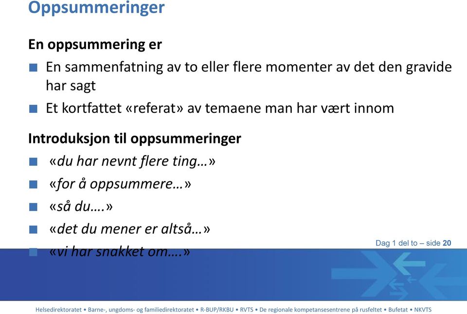 innom Introduksjon til oppsummeringer «du har nevnt flere ting» «for å