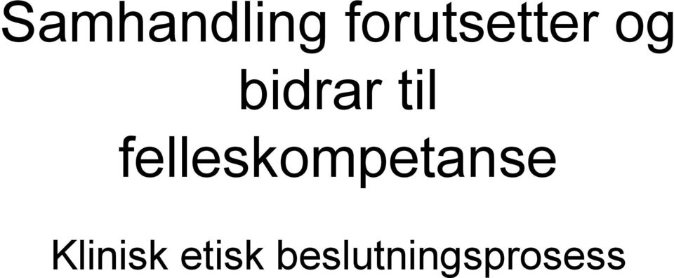 til felleskompetanse