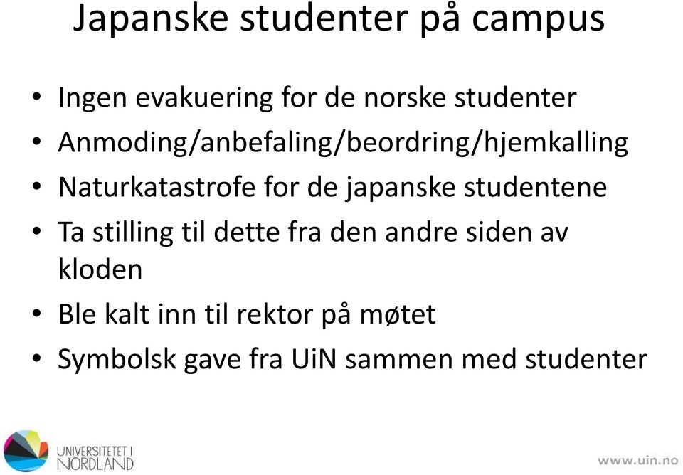 japanske studentene Ta stilling til dette fra den andre siden av