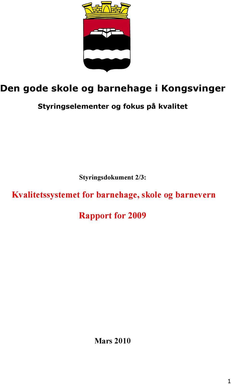 Styringsdokument 2/3: Kvalitetssystemet for