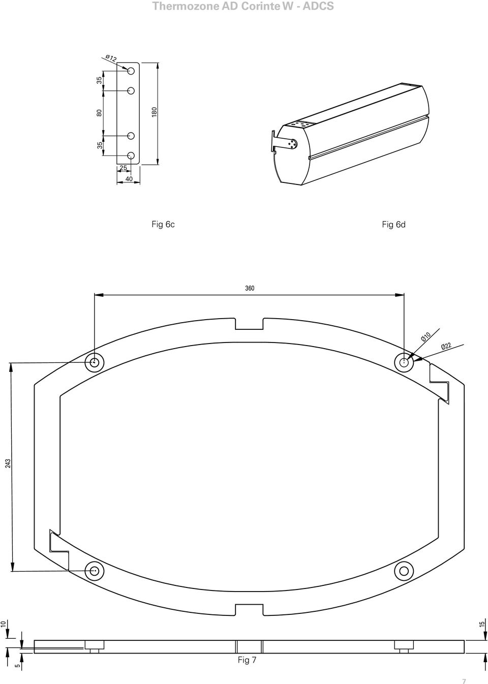 6c Fig 6d 360 Ø10 Ø22 10