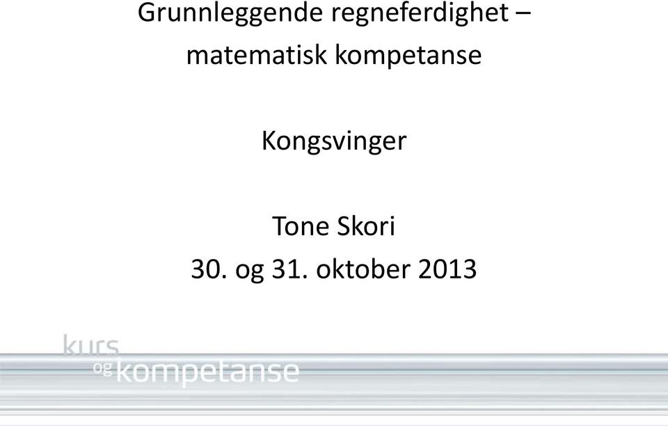 Kongsvinger Tone Skori 30.