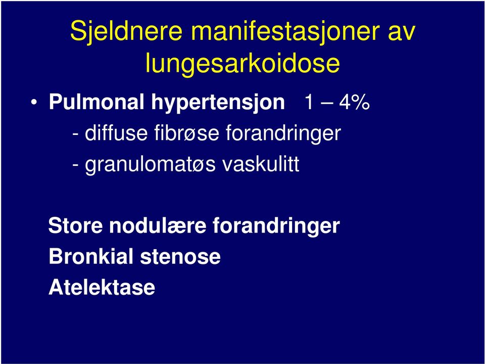 forandringer - granulomatøs vaskulitt Store