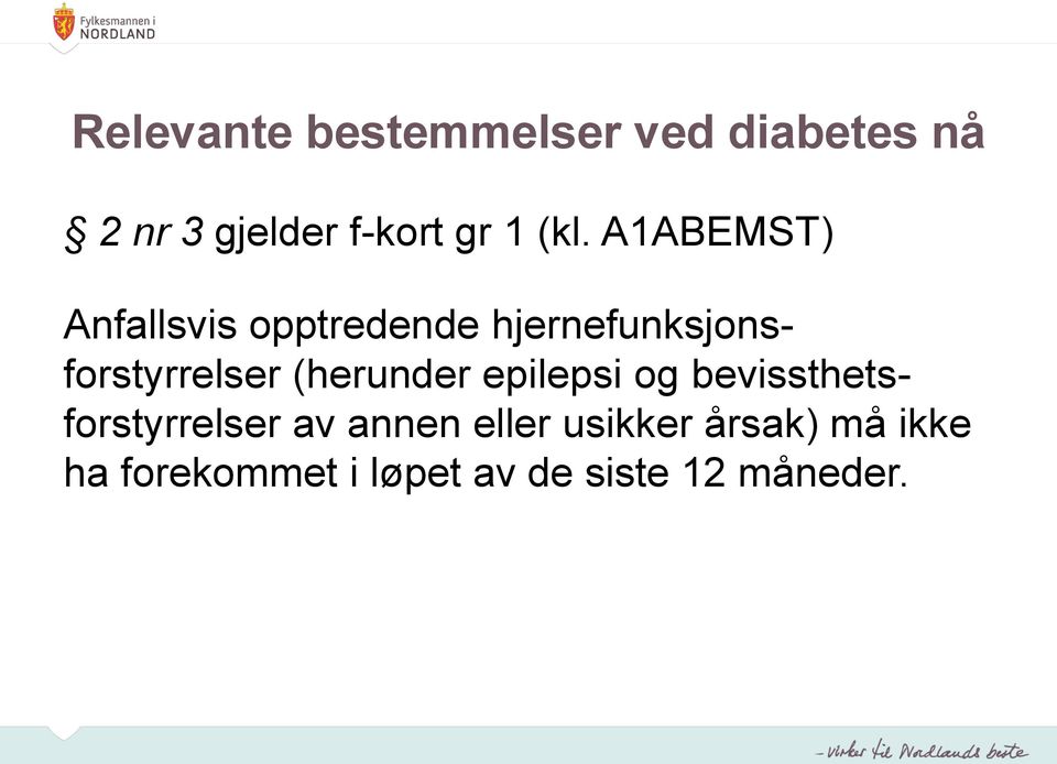 hjernefunksjonsforstyrrelser (herunder epilepsi og