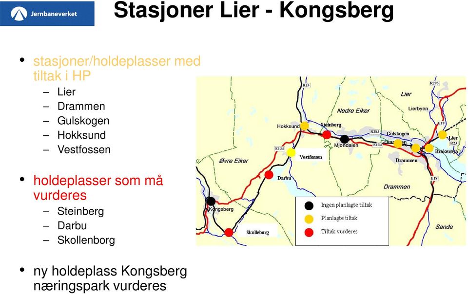 Vestfossen holdeplasser som må vurderes Steinberg