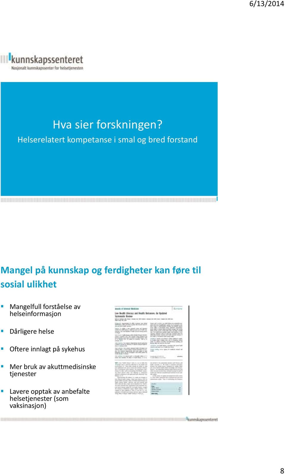 ferdigheter kan føre til sosial ulikhet Mangelfull forståelse av