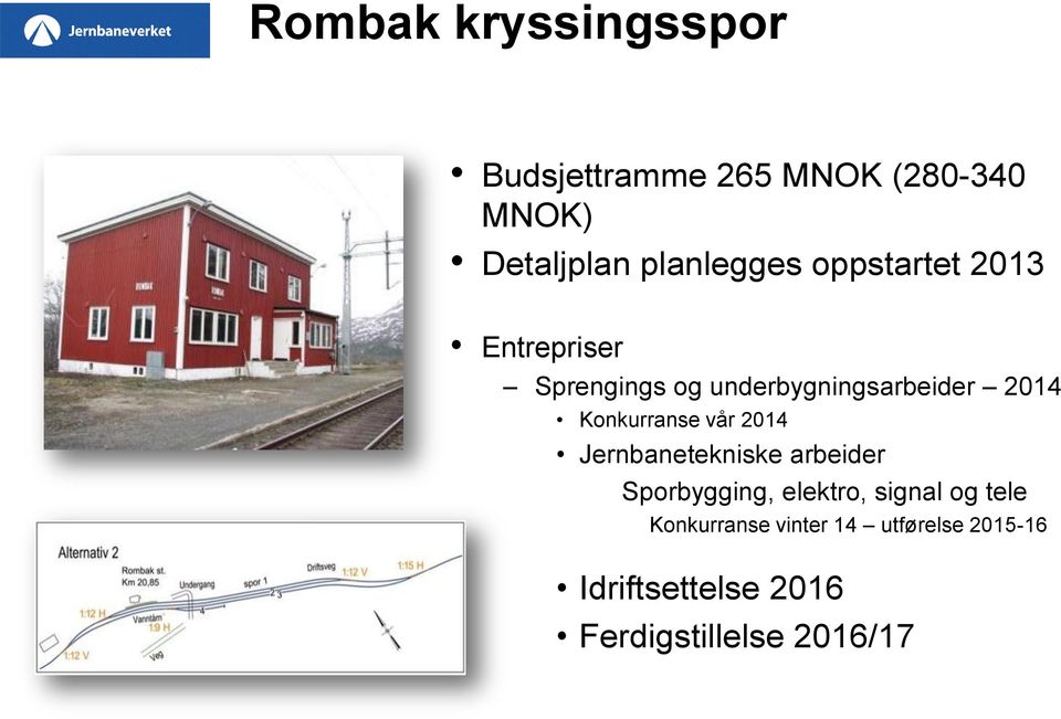 Konkurranse vår 2014 Jernbanetekniske arbeider Sporbygging, elektro, signal og