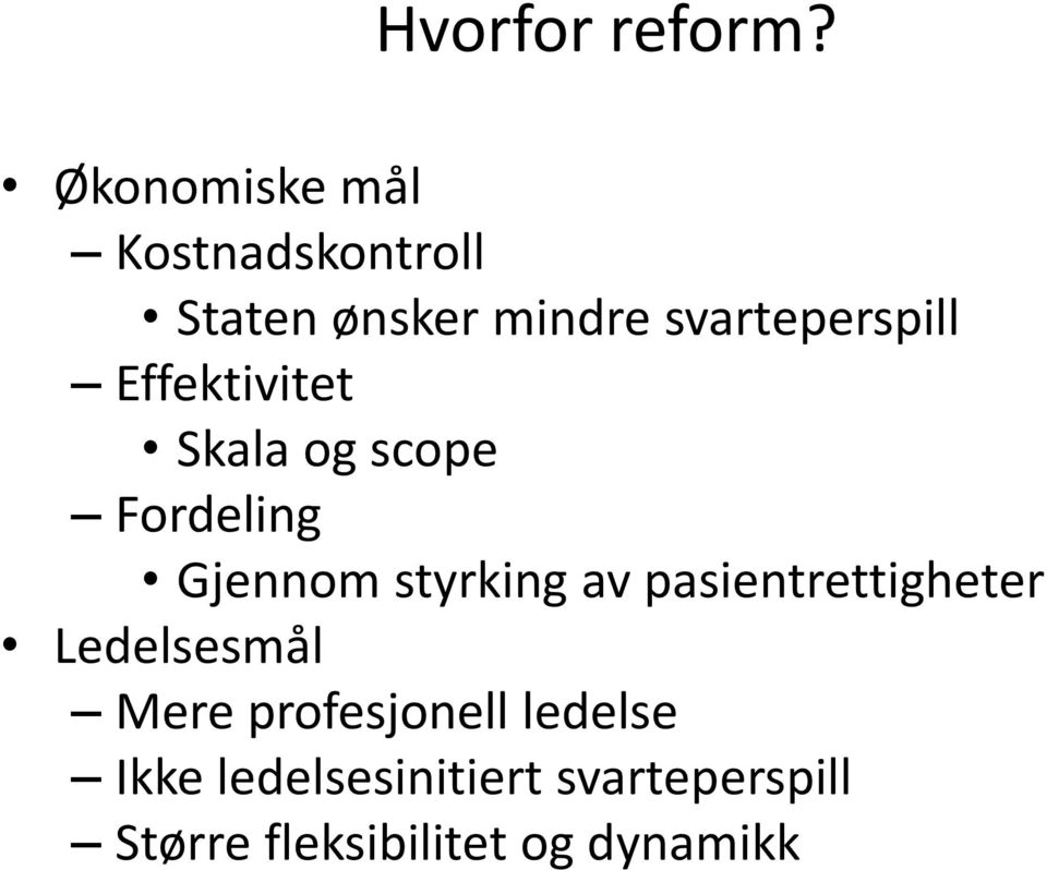 svarteperspill Effektivitet Skala og scope Fordeling Gjennom