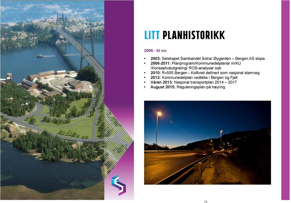 Rv555 Bergen - Kolltveit definert som nasjonal stamveg 2012: Kommunedelplan vedteke i Bergen