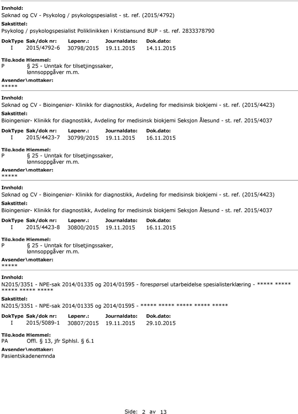 (2015/4423) Bioingeniør- Klinikk for diagnostikk, Avdeling for medisinsk biokjemi Seksjon Ålesund - st. ref.