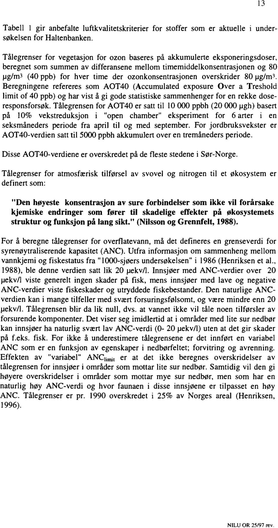 ozonkonsentrasjonen overskrider 80 ug/m^.