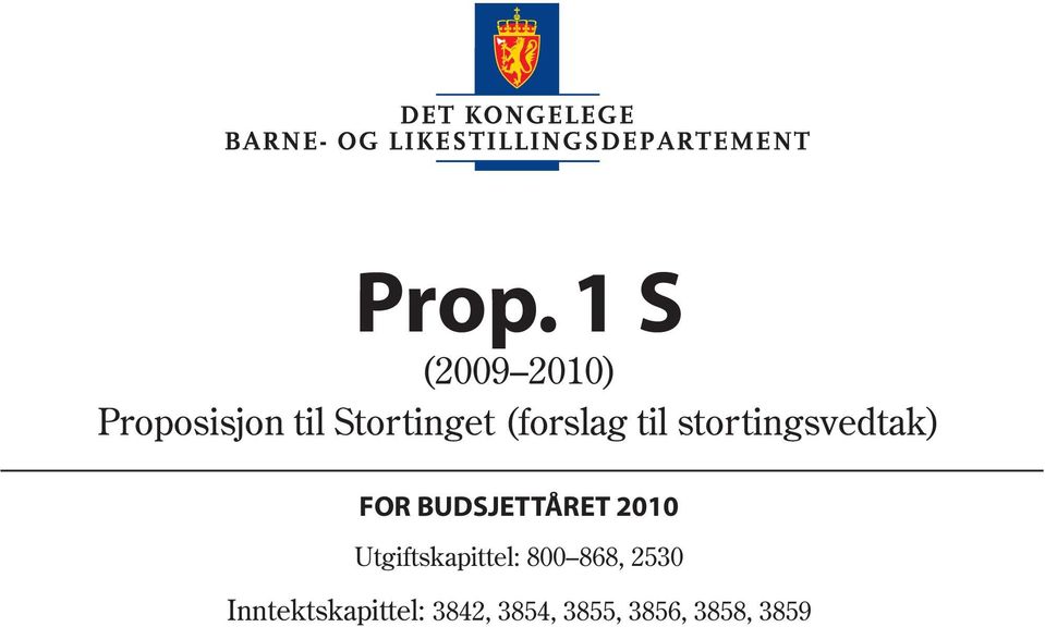 stortingsvedtak) Utgiftskapittel: 800