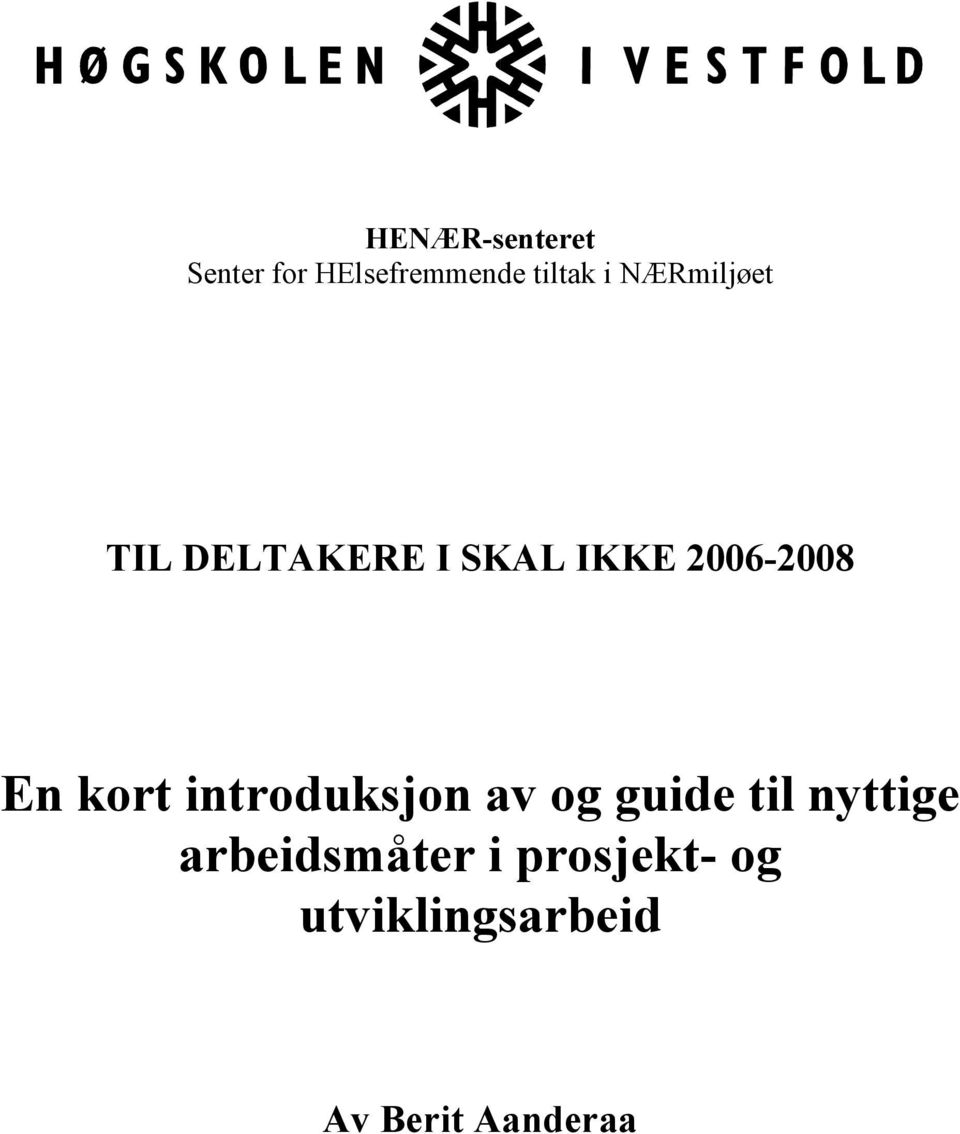 kort introduksjon av og guide til nyttige