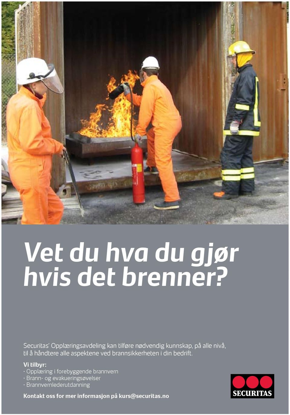 håndtere alle aspektene ved brannsikkerheten i din bedrift.