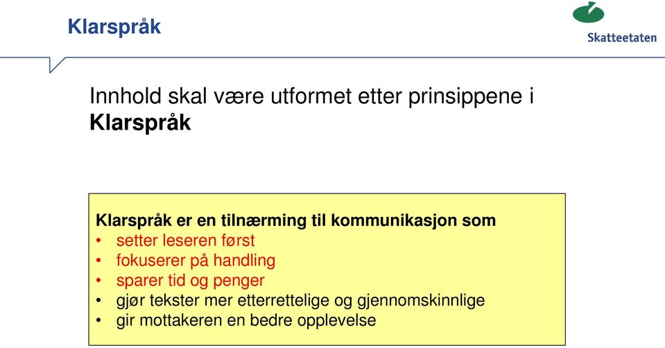 først fokuserer på handling sparer tid og penger gjør tekster mer