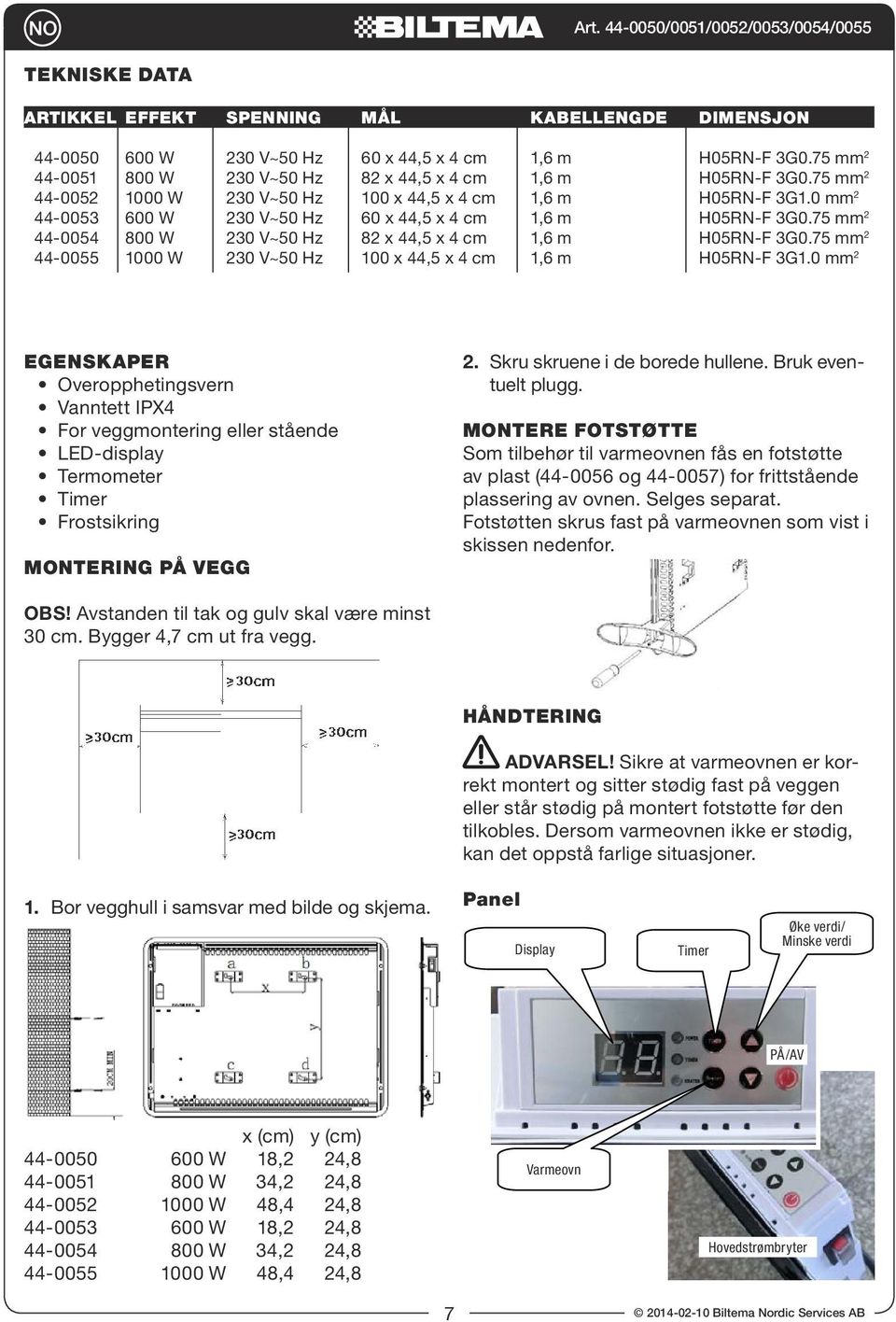 0 mm 2 44-0053 600 W RATED 230 V~50 POWER Hz OUTPUT: 601000-1200W x 44,5 x 4 cm 1,6 m H05RN-F 3G0.75 mm 2 44-0054 800 W RATED 230 V~50 VOLTAGE Hz RANGE: 82 x AC220-240V~ 44,5 x 4 cm 1,6 m H05RN-F 3G0.