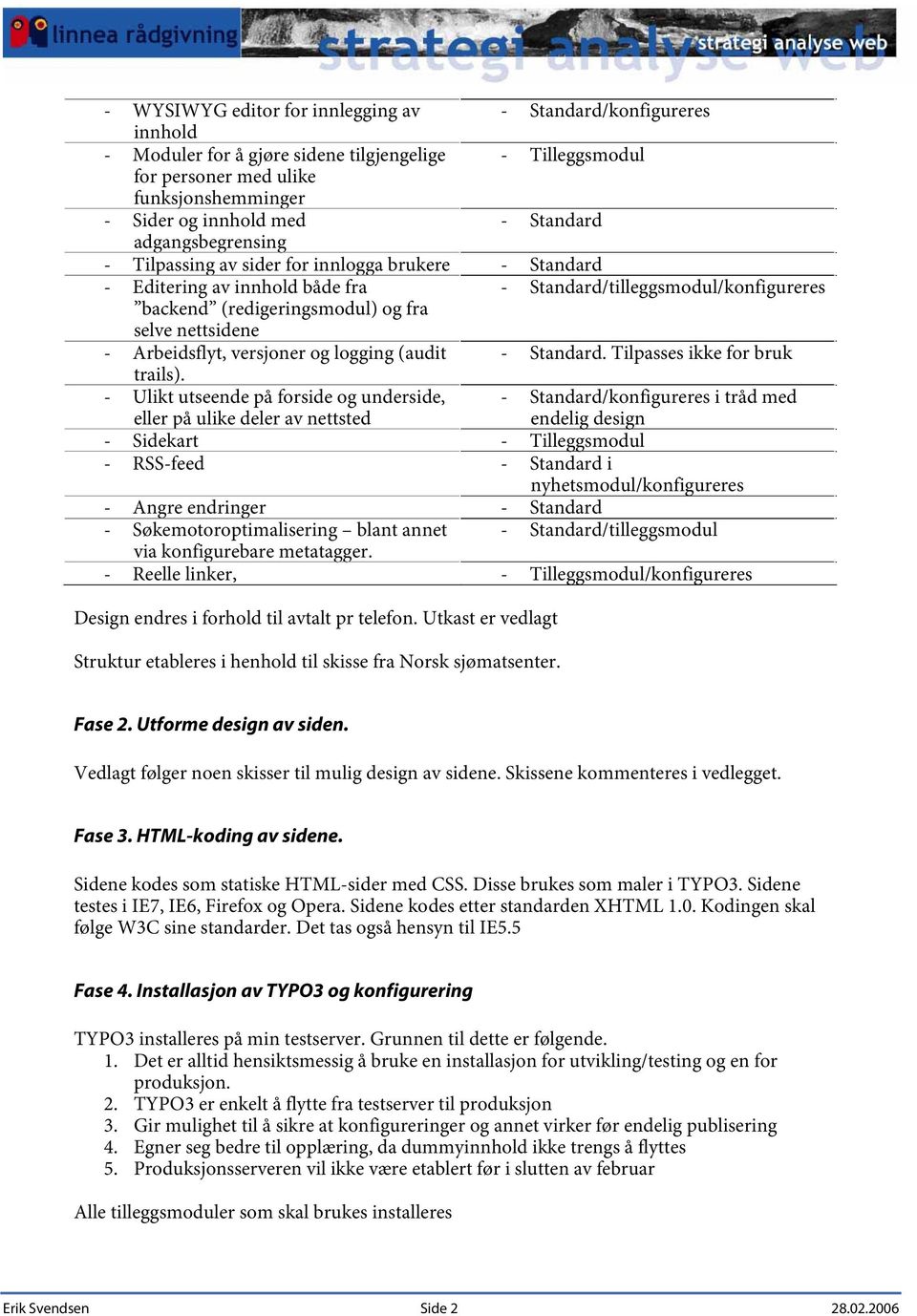 nettsidene - Arbeidsflyt, versjoner og logging (audit - Standard. Tilpasses ikke for bruk trails).