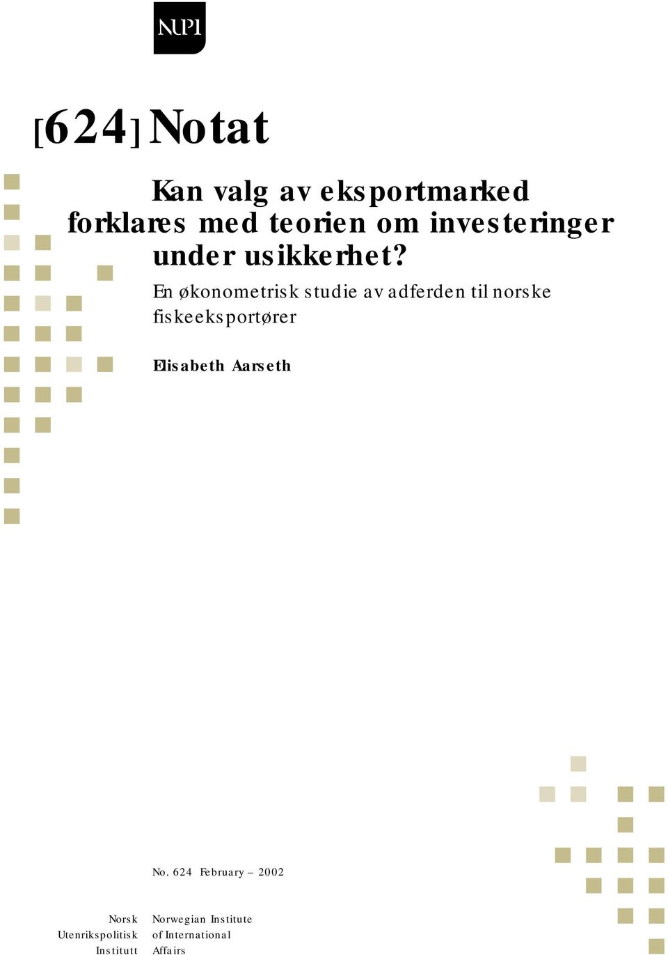 En økonometrisk studie av adferden til norske fiskeeksportører