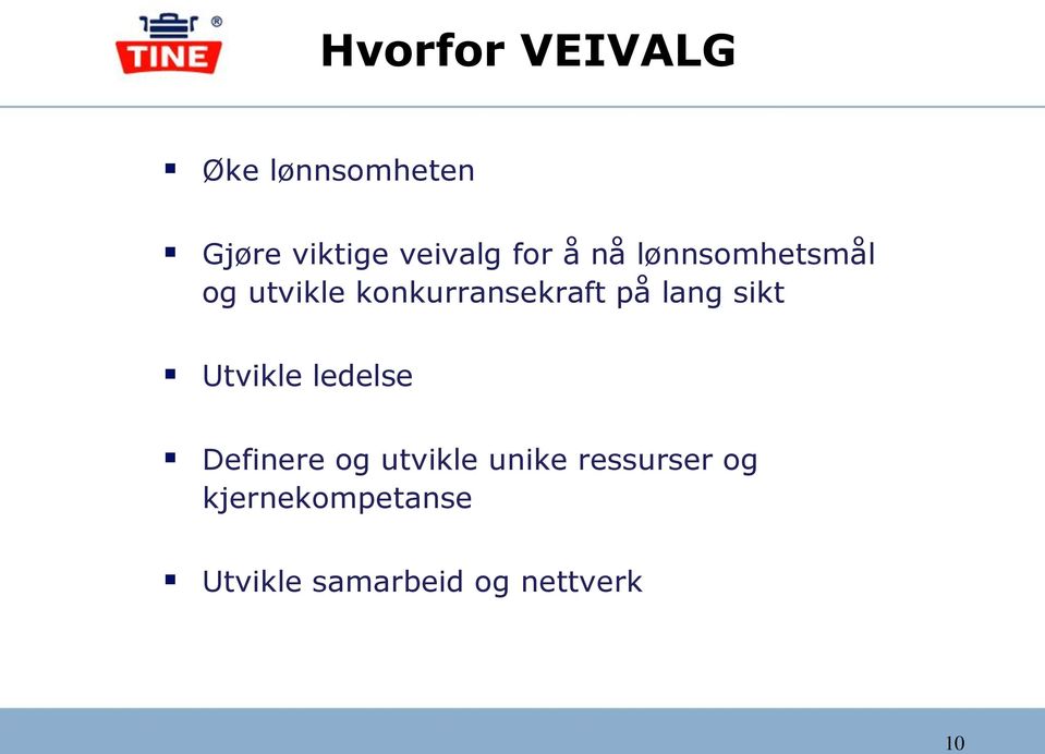 lang sikt Utvikle ledelse Definere og utvikle unike