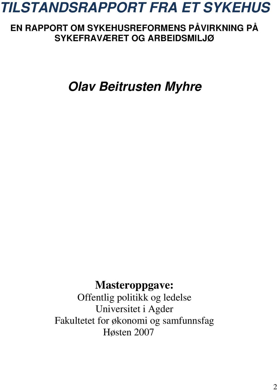 Olav Beitrusten Myhre Masteroppgave: Offentlig politikk og