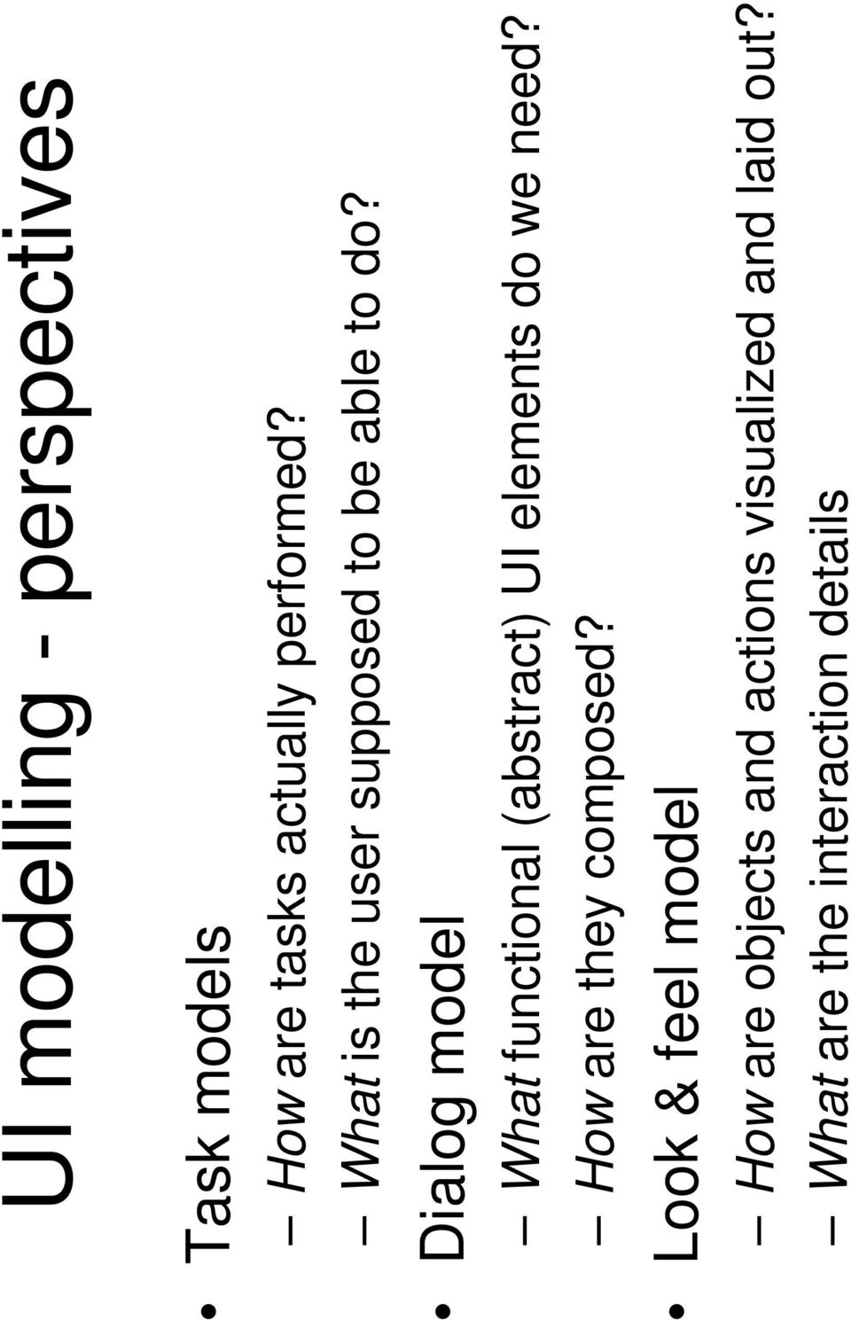 Dialog model What functional (abstract) UI elements do we need?