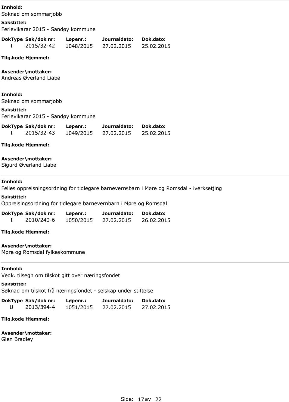 tidlegare barnevernbarn i Møre og Romsdal 2010/240-6 1050/2015 Møre og Romsdal fylkeskommune Vedk.