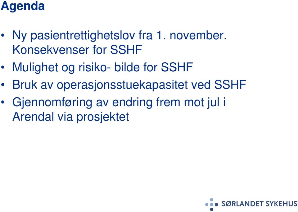 SSHF Bruk av operasjonsstuekapasitet ved SSHF